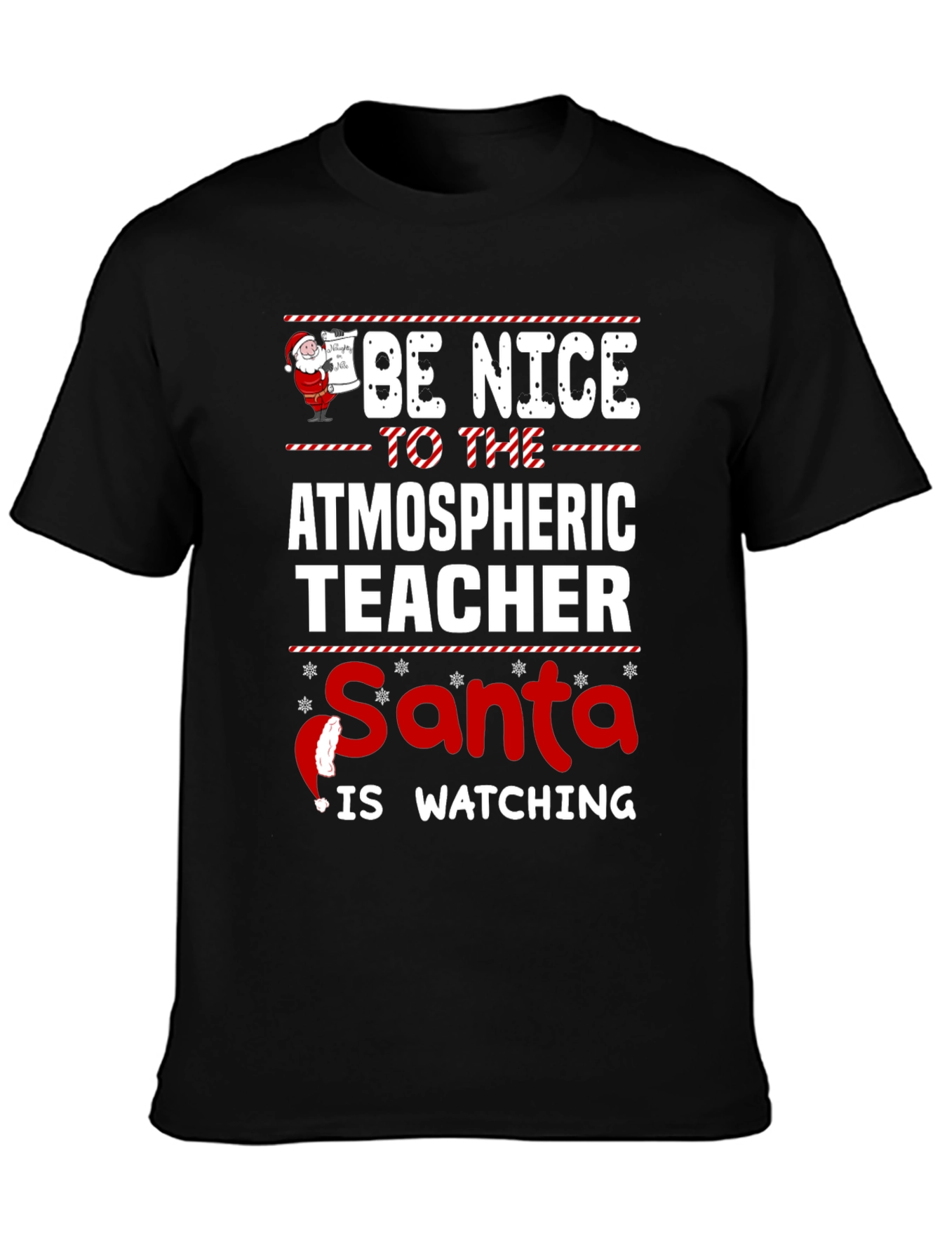 Atmospheric Teacher Santa Watching Holiday T-Shirt