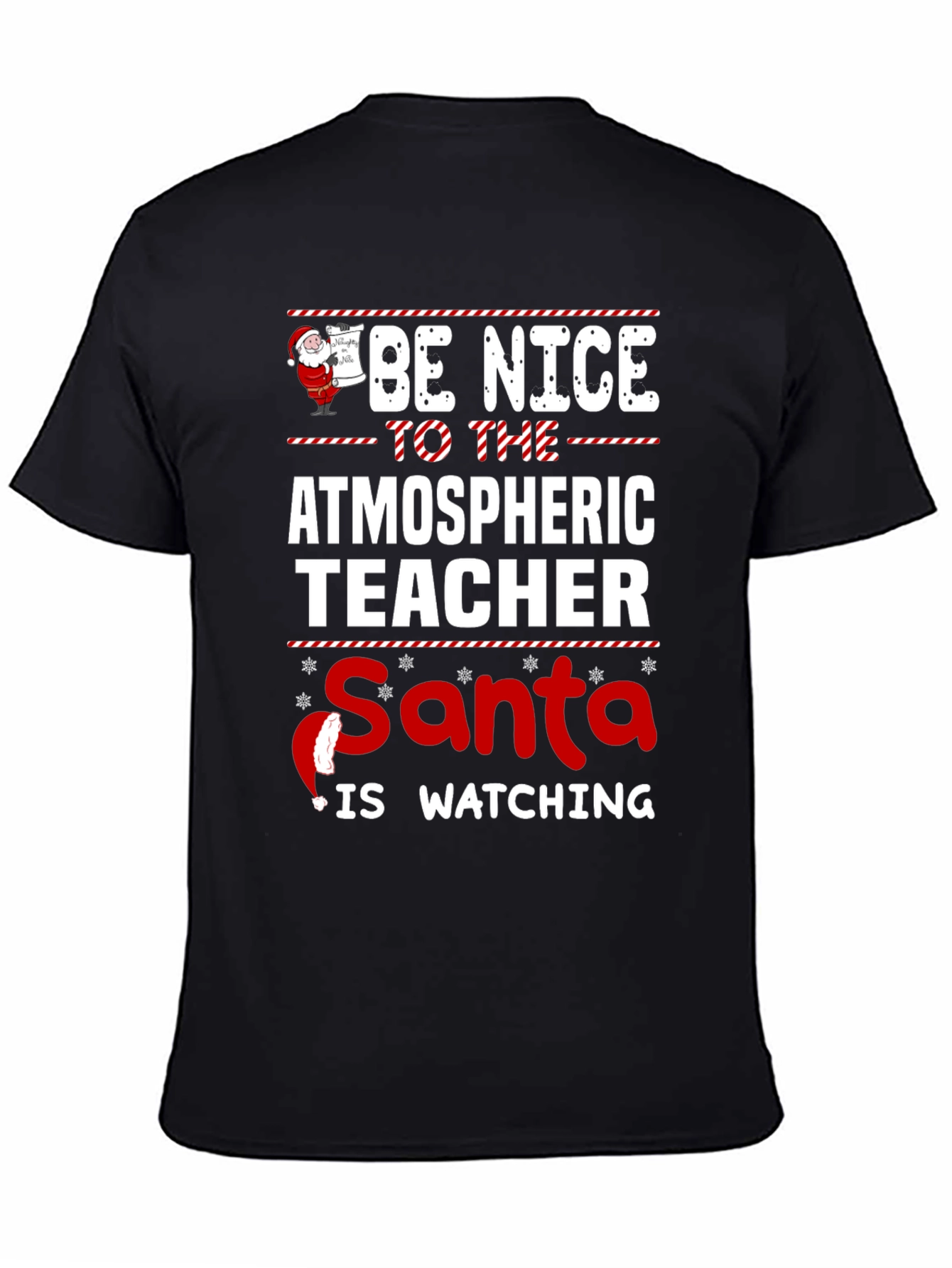 Atmospheric Teacher Santa Watching Holiday T-Shirt