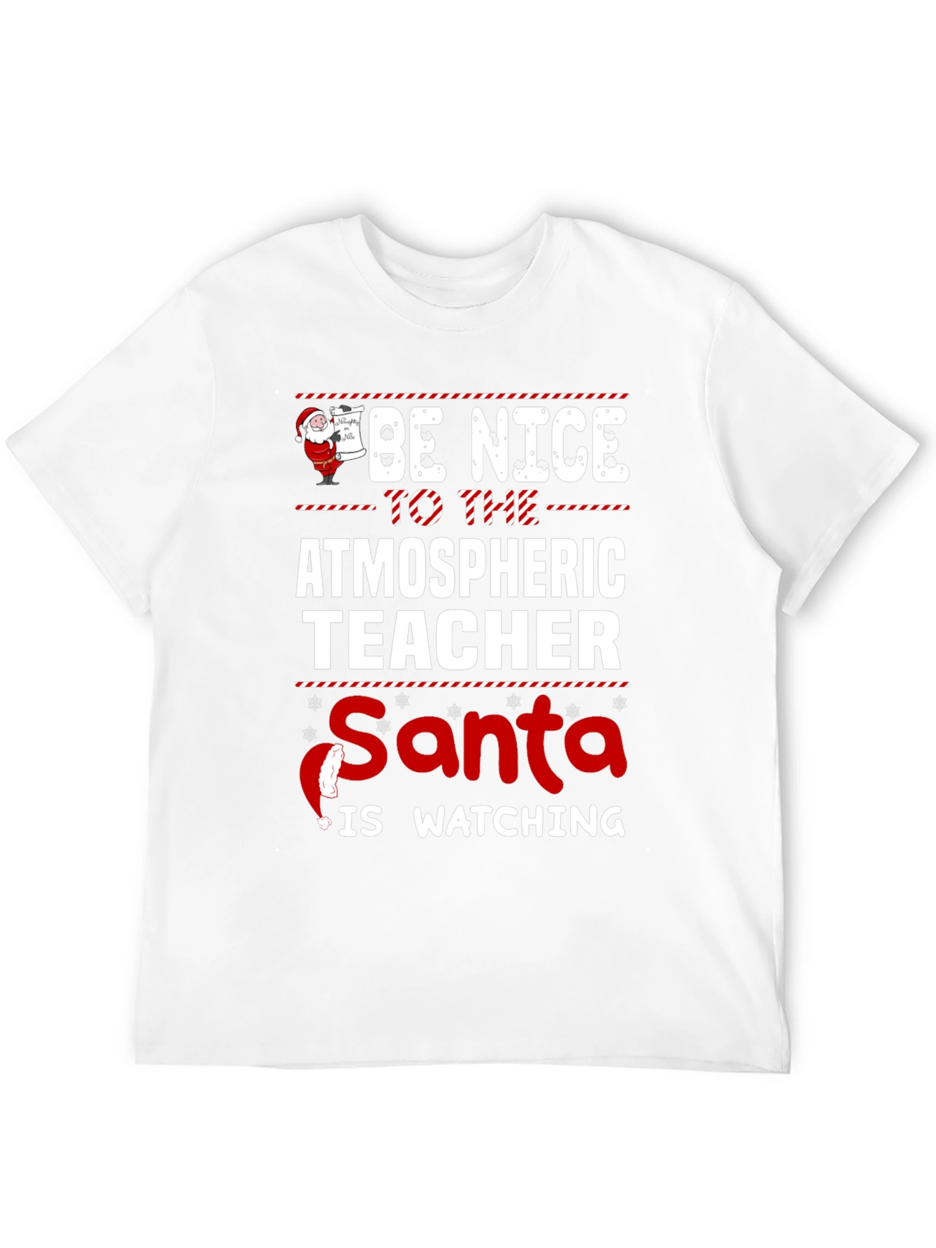 Atmospheric Teacher Santa Watching Holiday T-Shirt