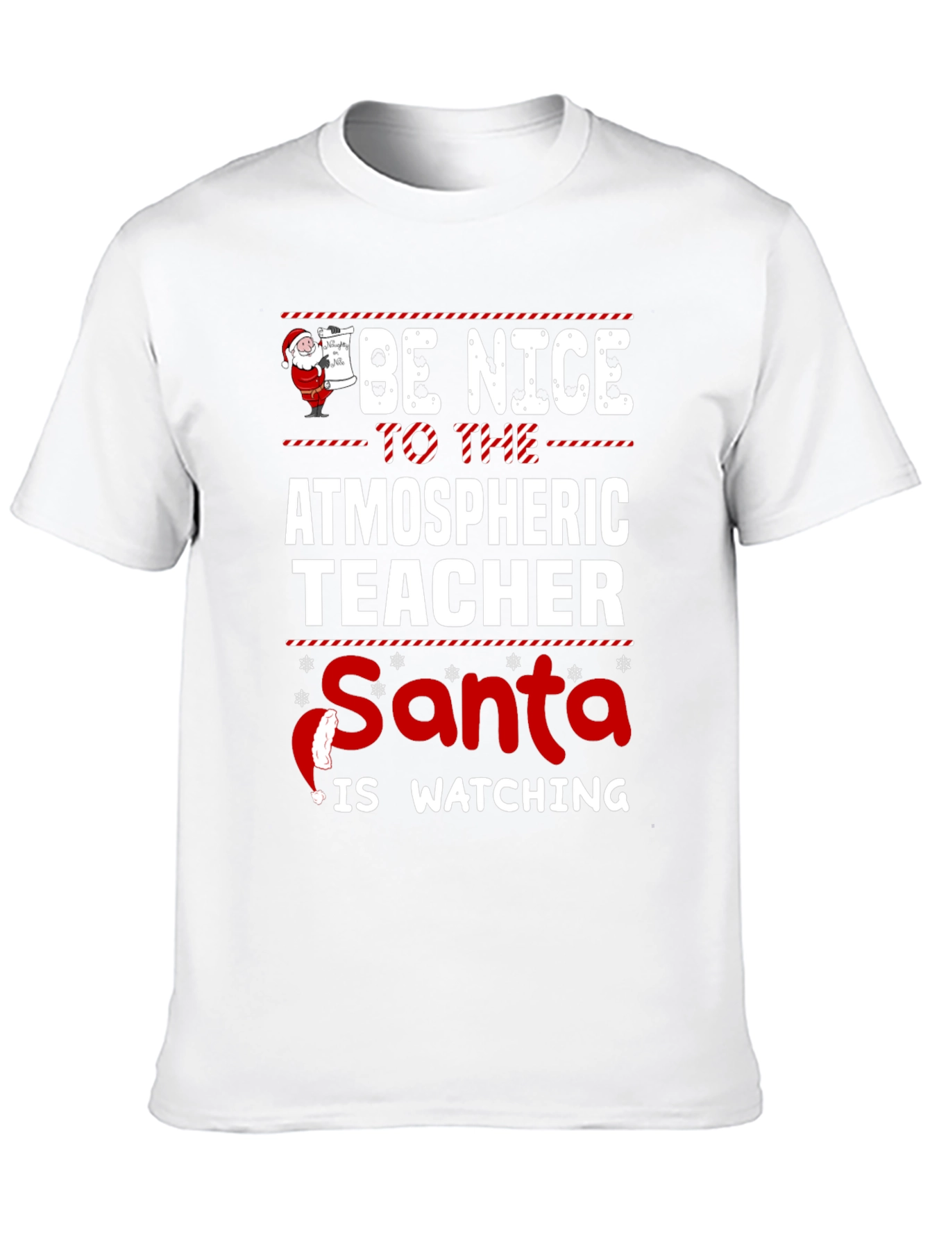 Atmospheric Teacher Santa Watching Holiday T-Shirt