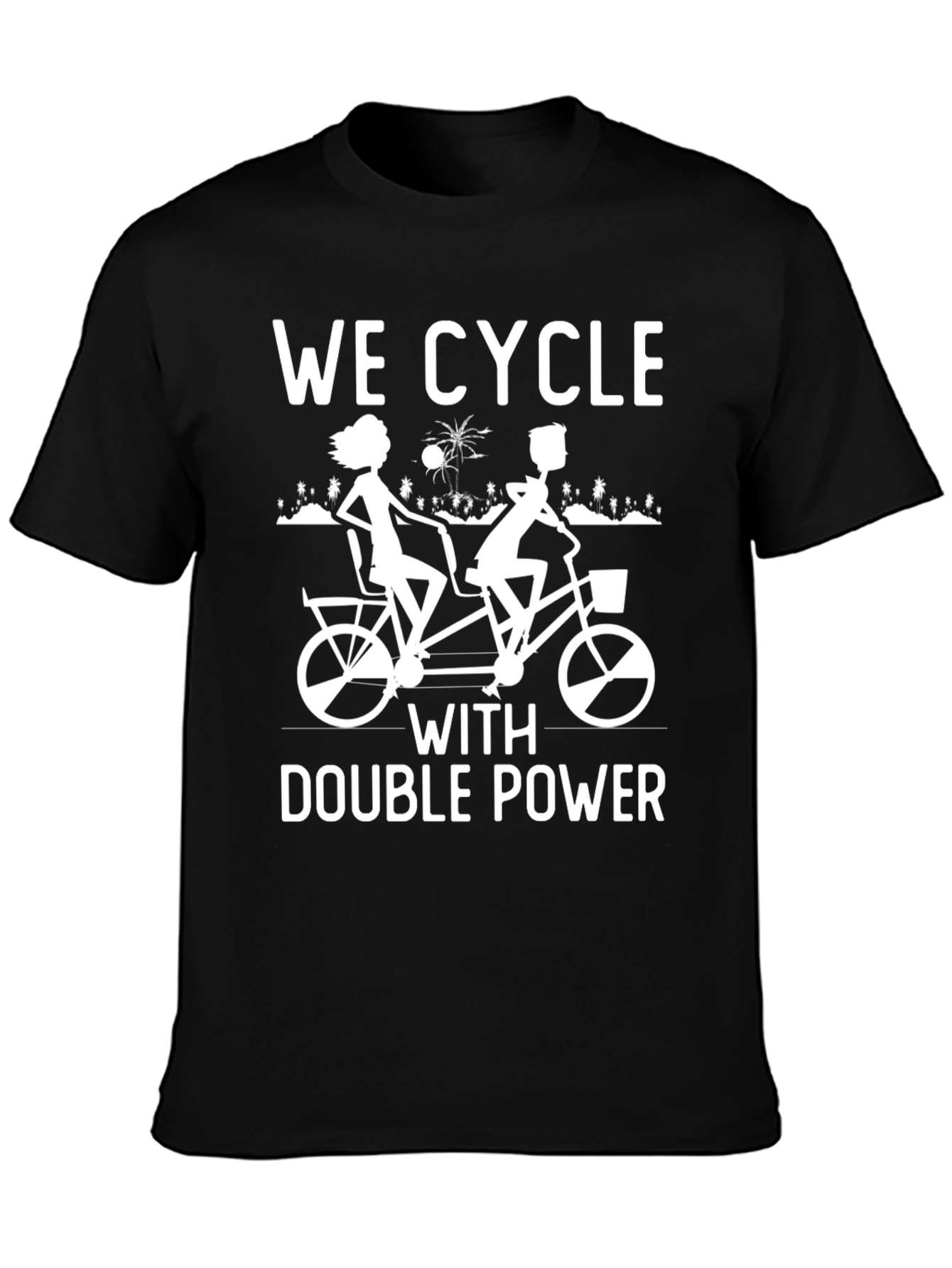 We Cycle With Double Power T-Shirt