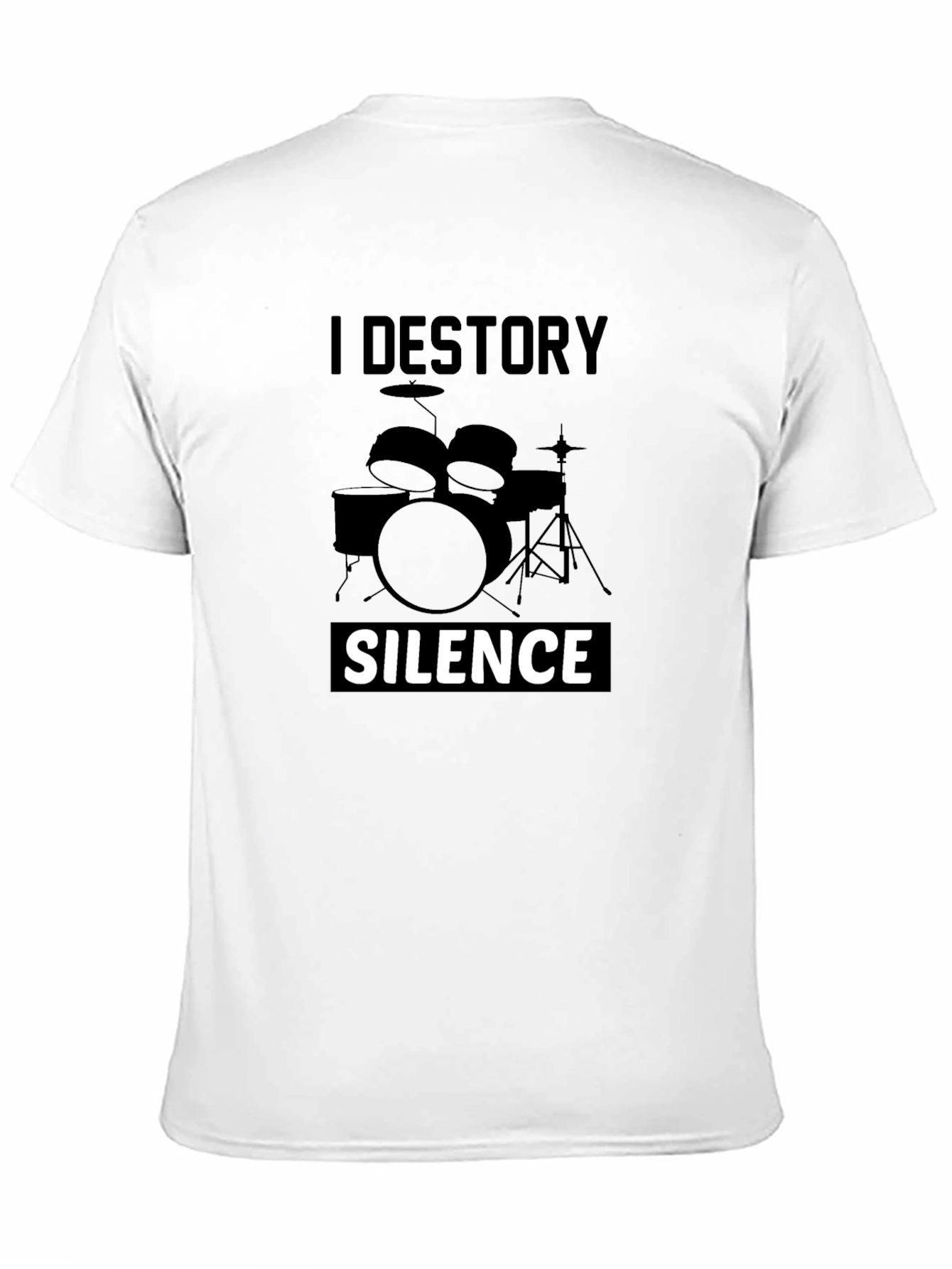 I Destroy Silence Drummer T-Shirt - Black