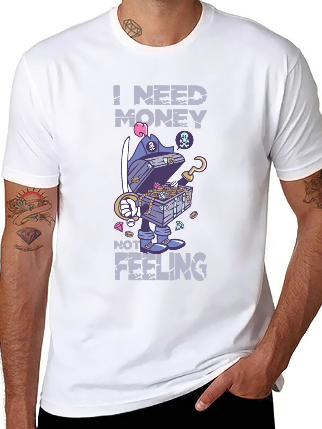 I Need Money Not Feeling T-Shirt