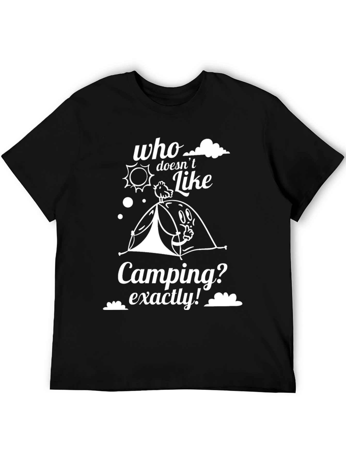 Camping Graphic T-Shirt - Who Doesnt Like Camping?