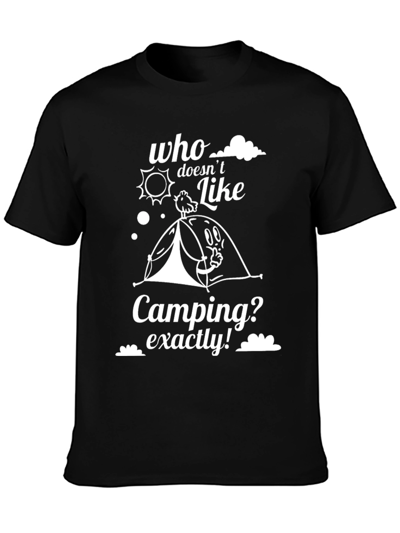 Camping Graphic T-Shirt - Who Doesnt Like Camping?