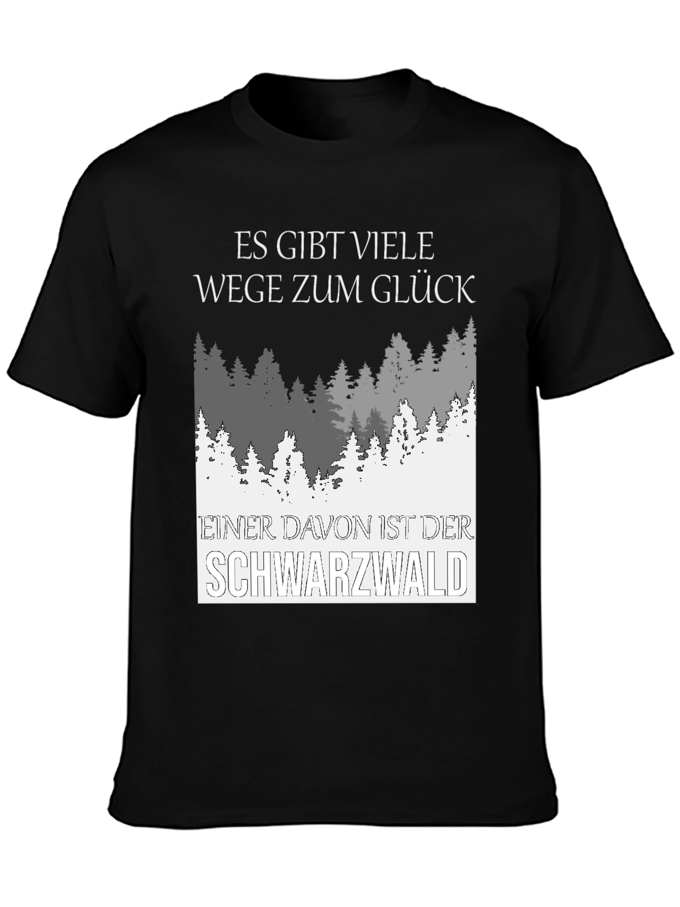 Black Forest T-Shirt: Way to Happiness Graphic Tee