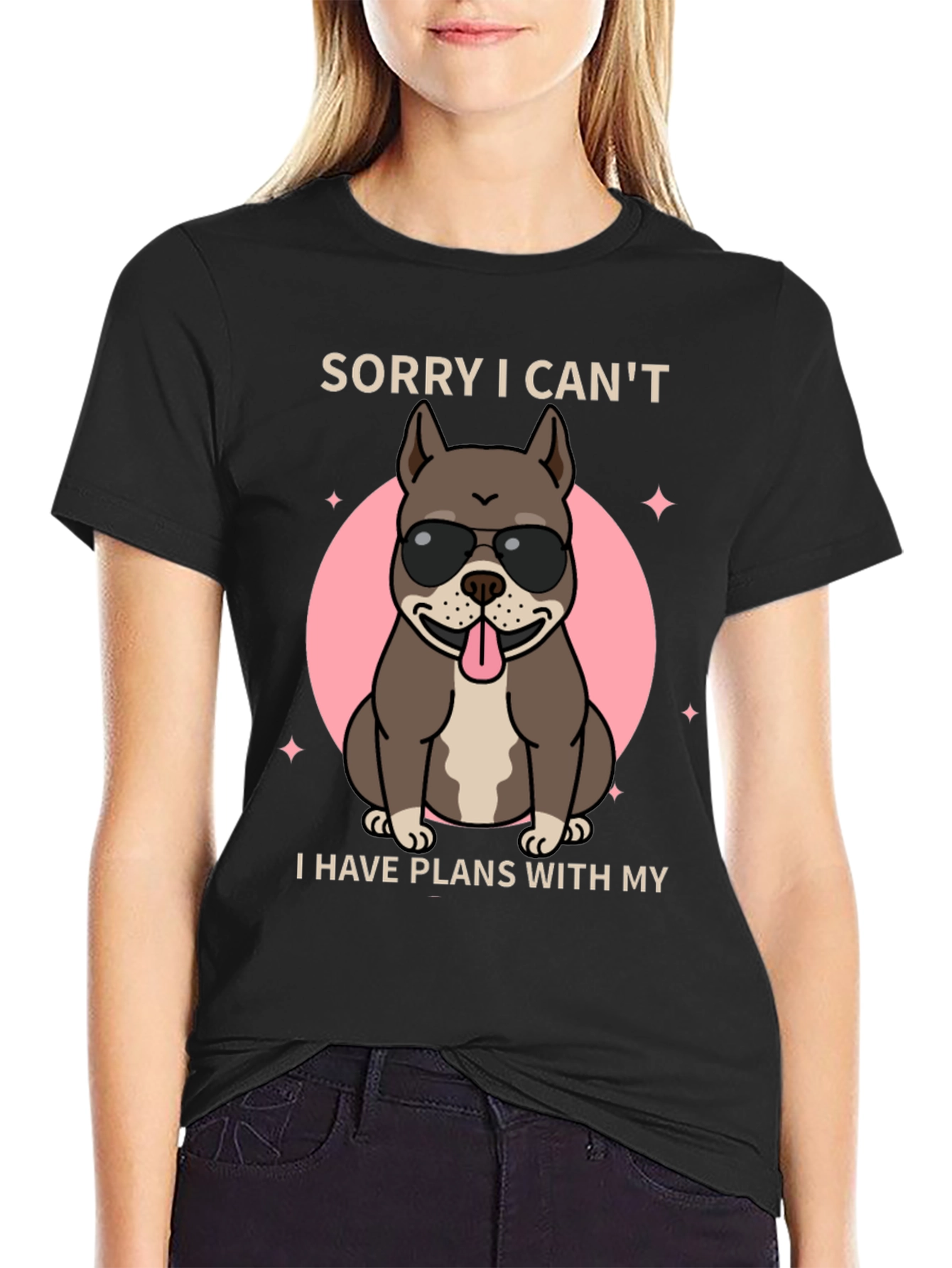 Sorry I Cant Dog T-Shirt