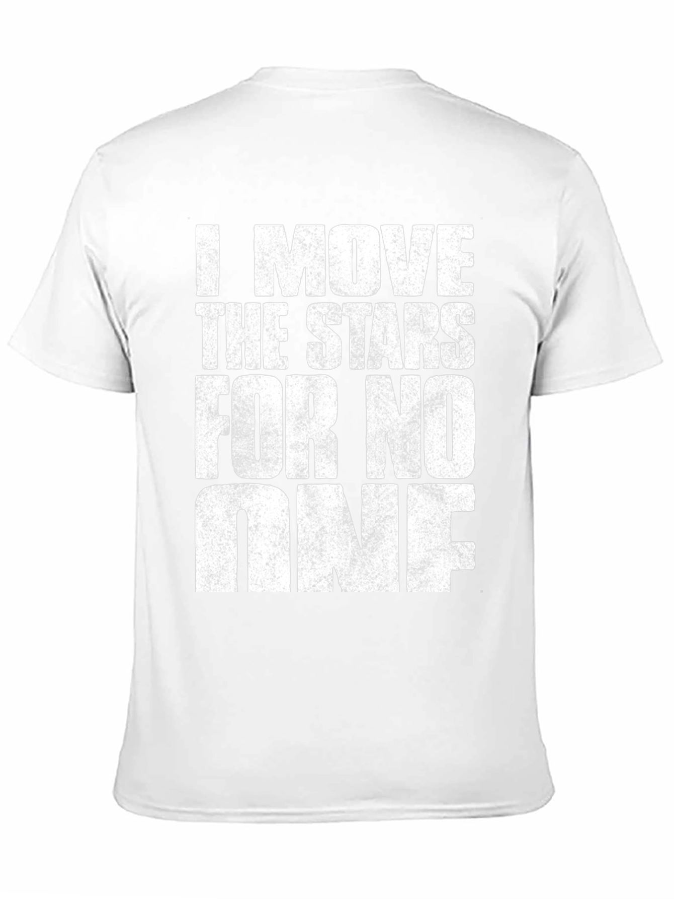 I Move The Stars T-Shirt