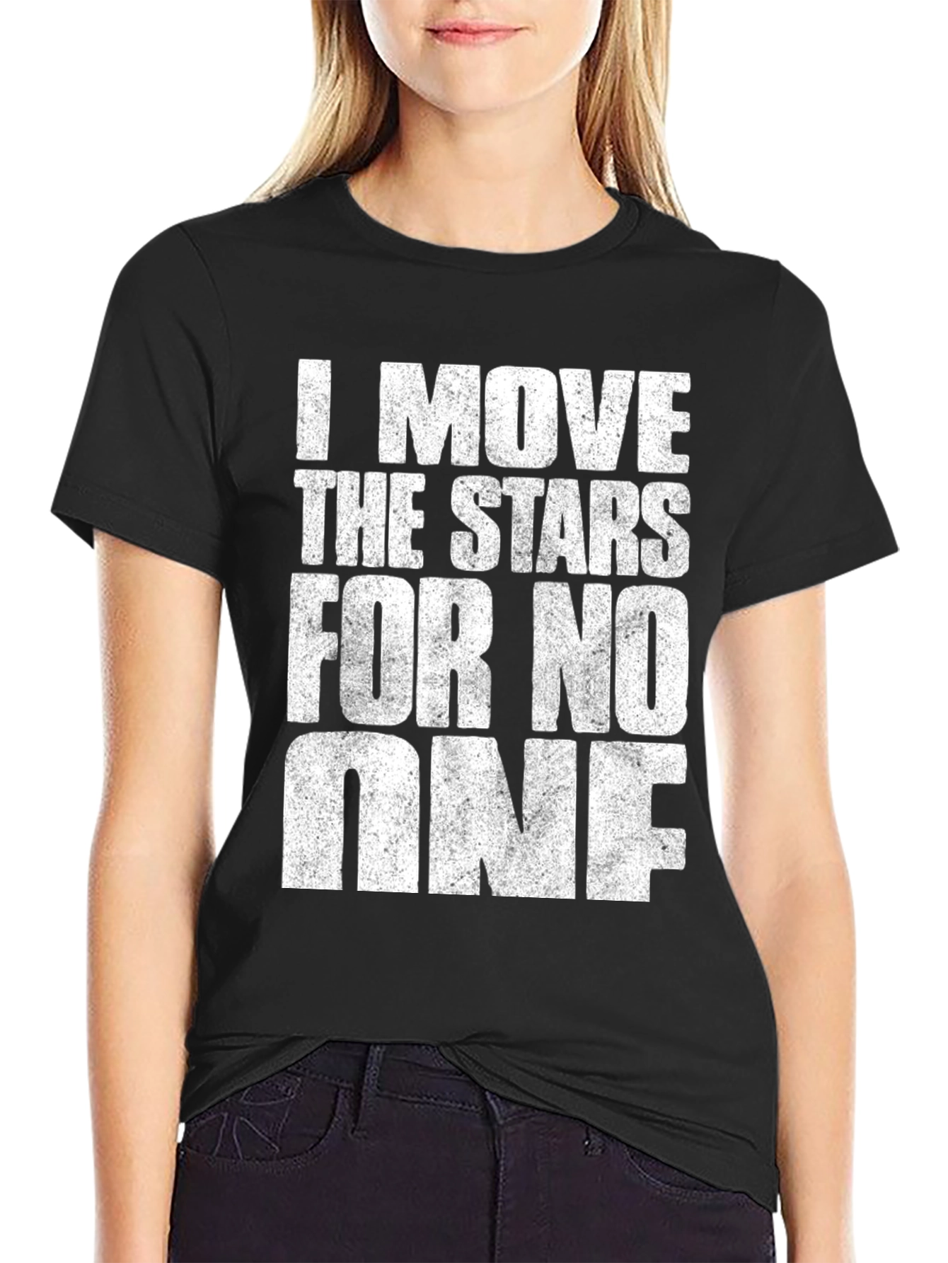 I Move The Stars T-Shirt