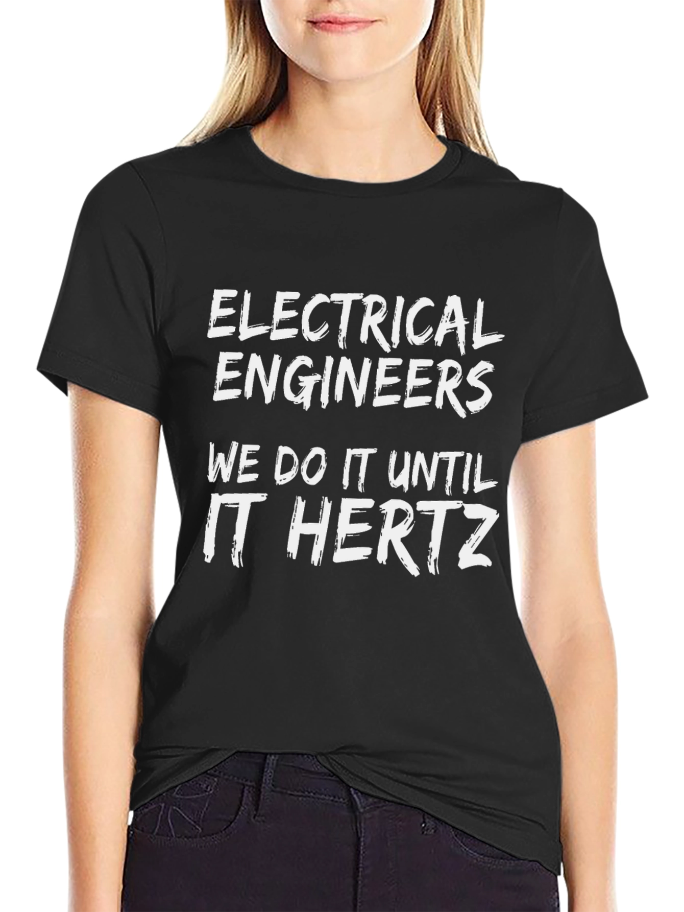 Electrical Engineers Humor T-Shirt - It Hertz