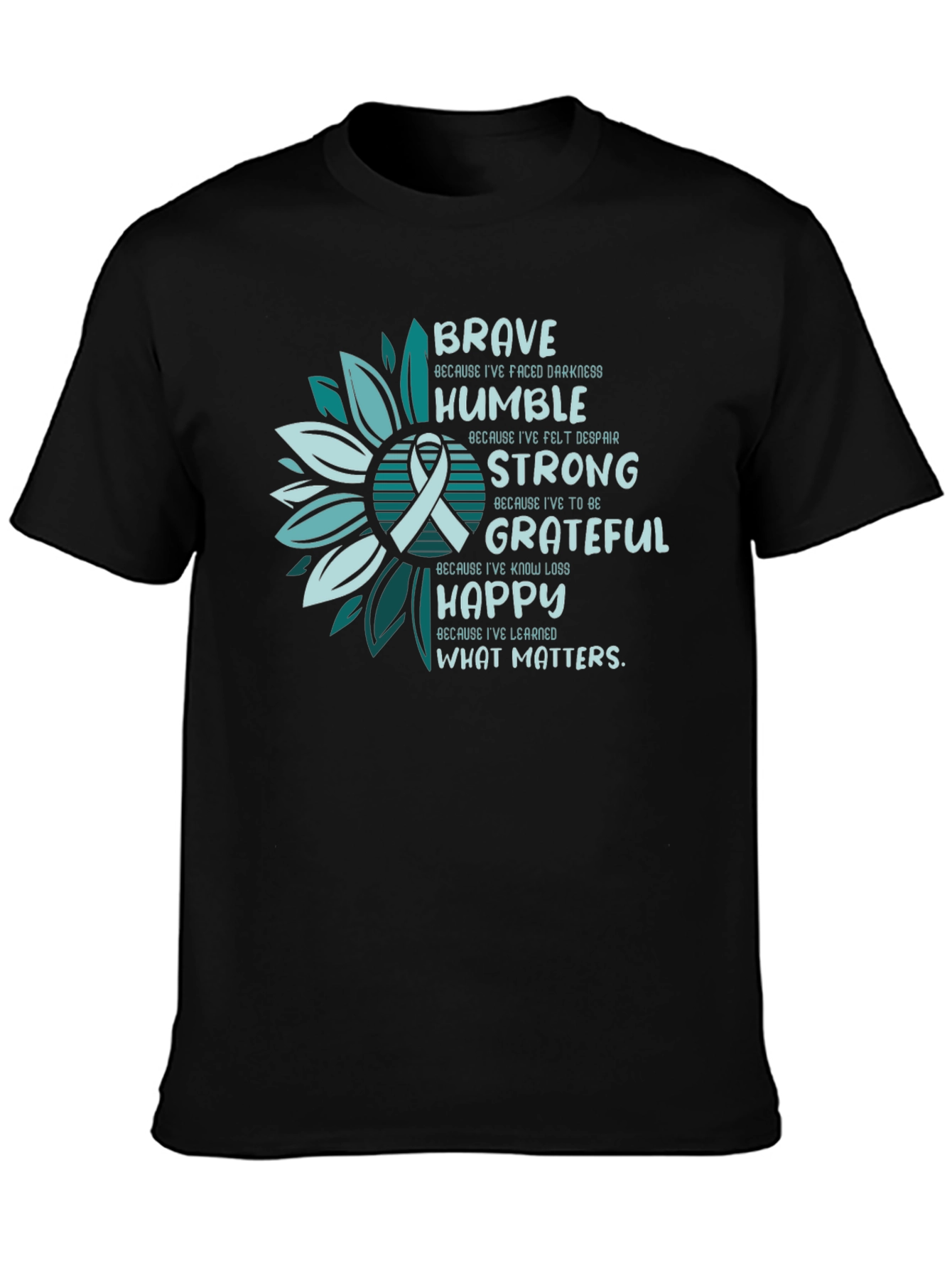 Brave Humble Strong Grateful Happy T-Shirt