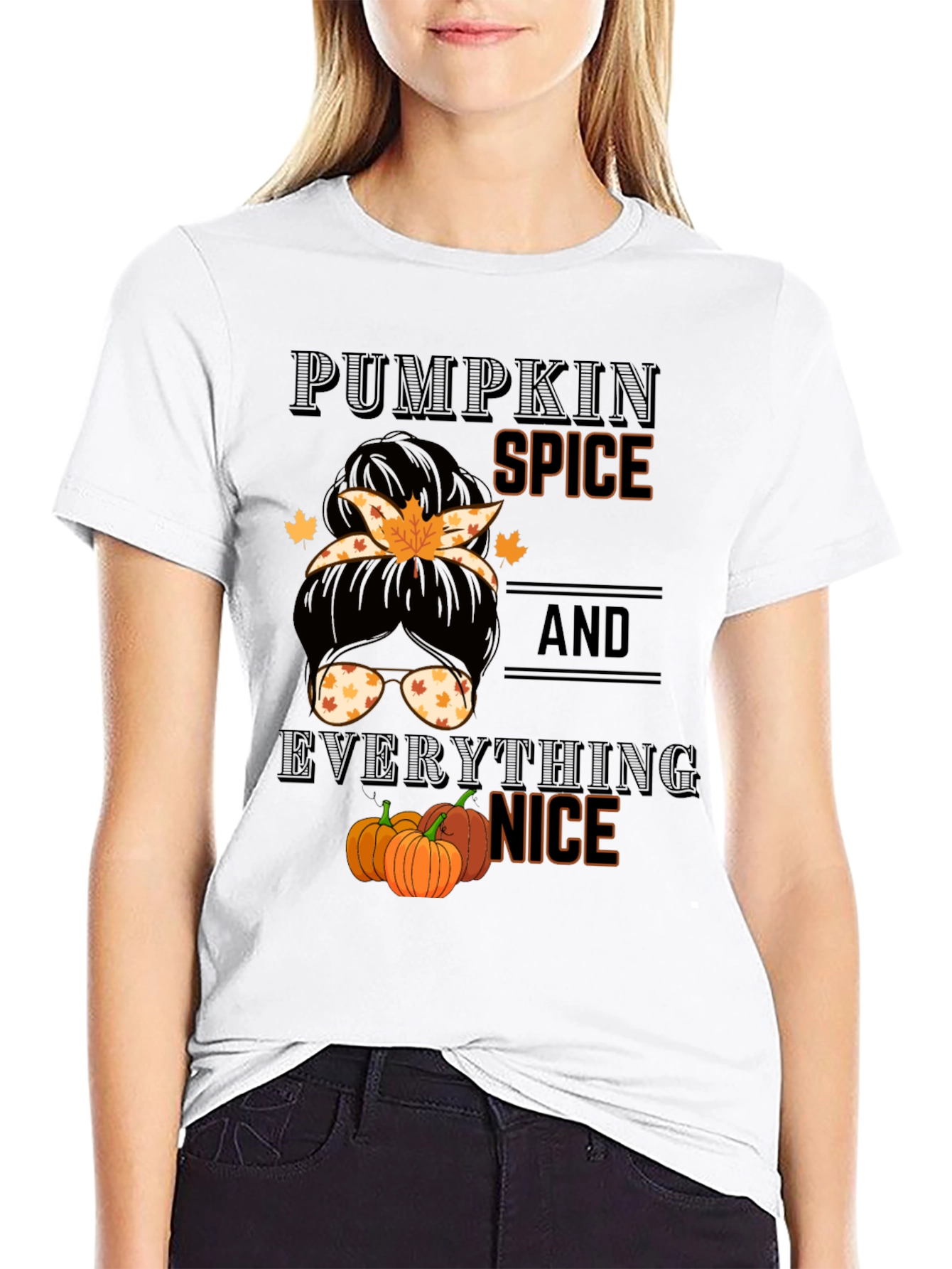 Pumpkin Spice & Everything Nice Messy Bun T-Shirt