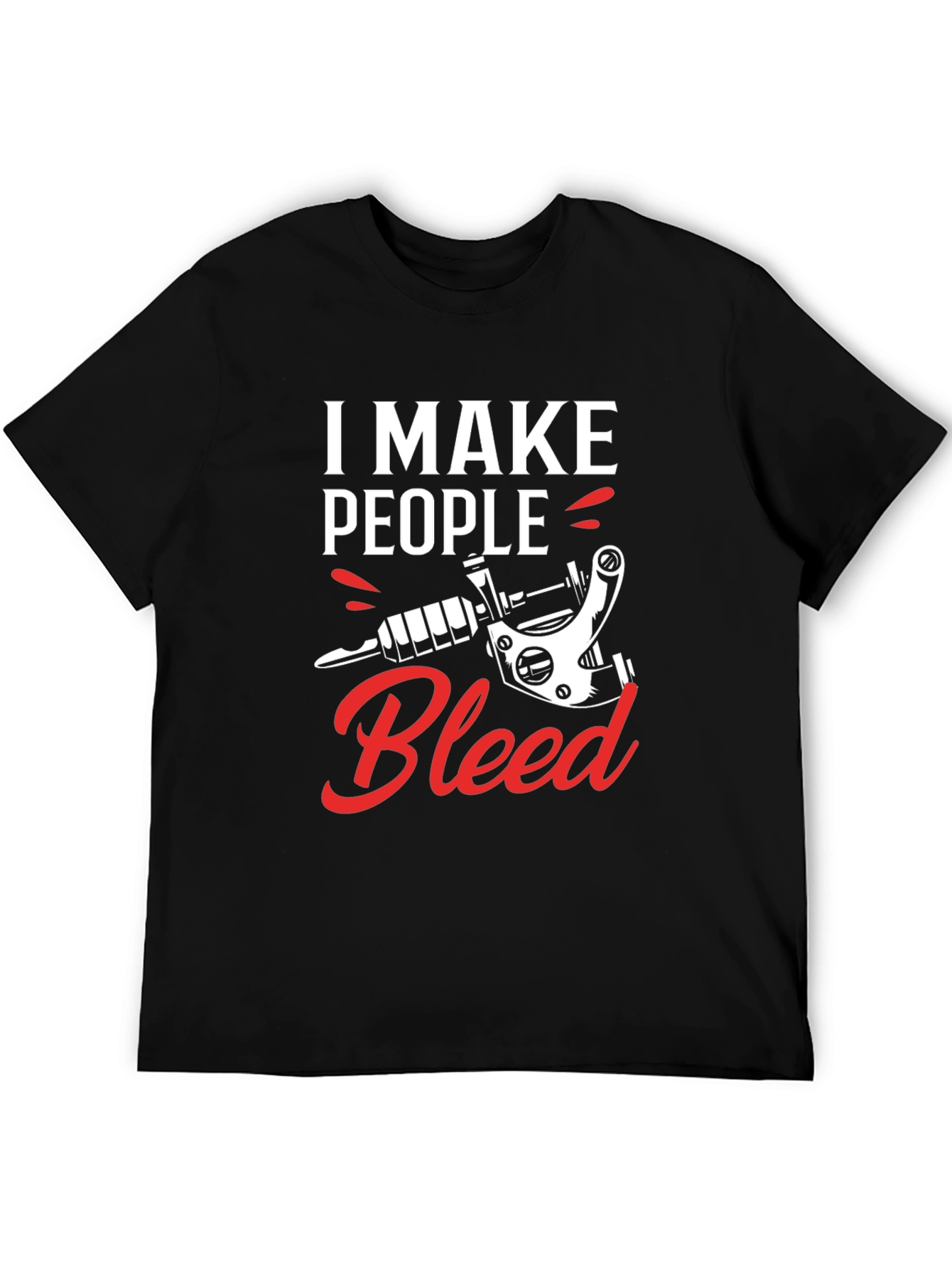 I Make People Bleed Tattoo Artist Black T-Shirt