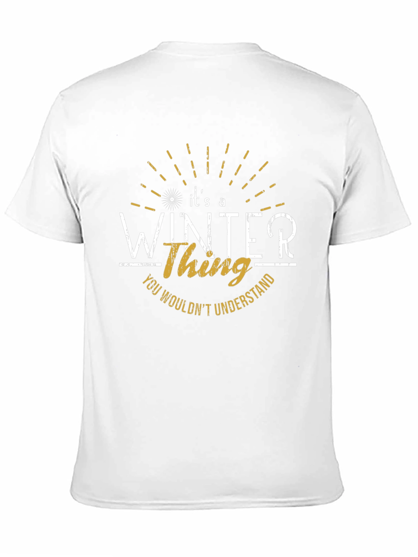 Its a Winter Thing T-Shirt - Unique Design